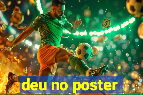 deu no poster