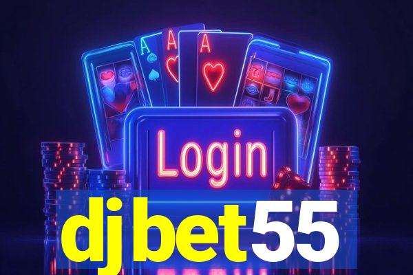 djbet55