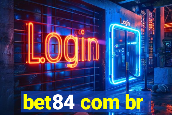 bet84 com br