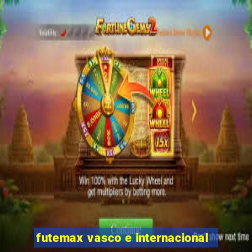 futemax vasco e internacional