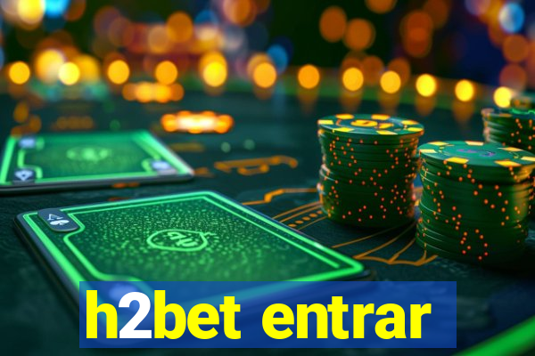 h2bet entrar