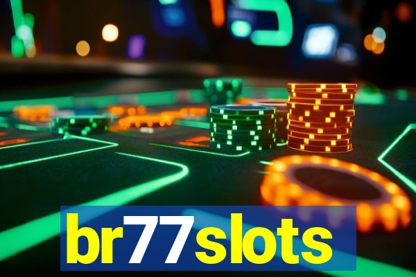 br77slots