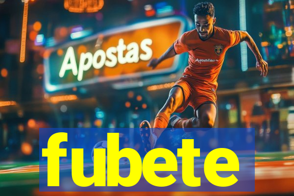 fubete