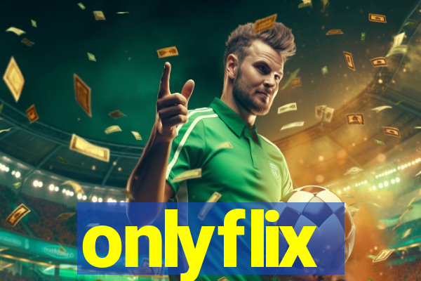 onlyflix