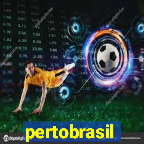 pertobrasil