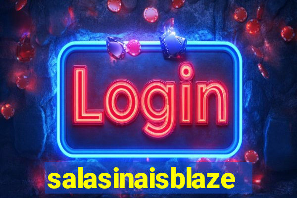 salasinaisblaze