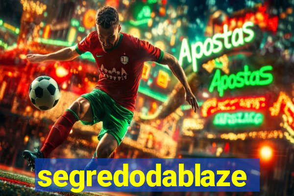 segredodablaze