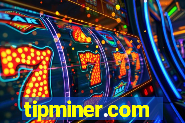 tipminer.com