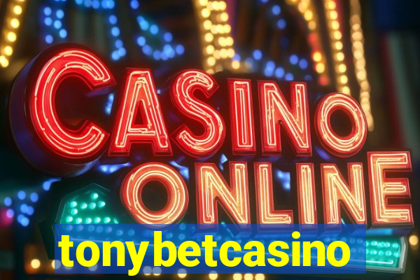 tonybetcasino