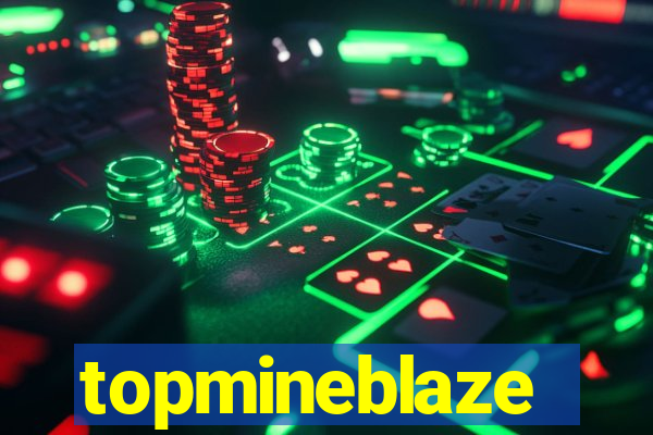 topmineblaze