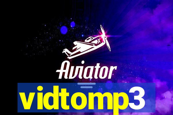 vidtomp3