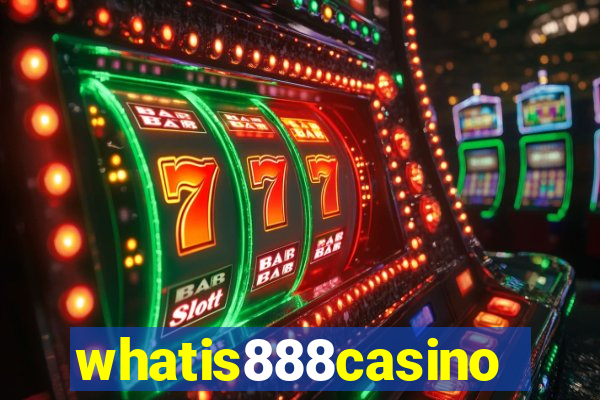 whatis888casino