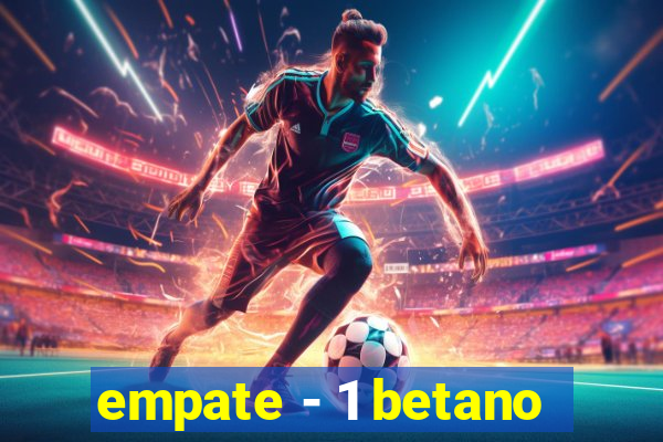 empate - 1 betano