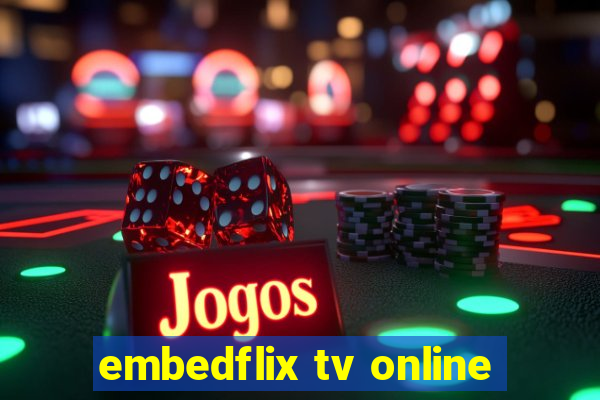 embedflix tv online