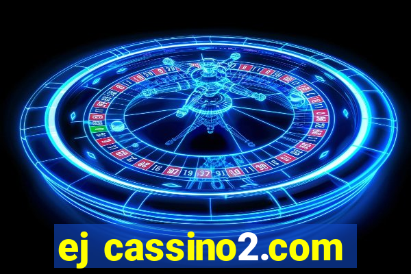 ej cassino2.com