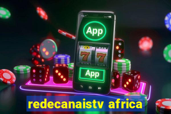 redecanaistv africa