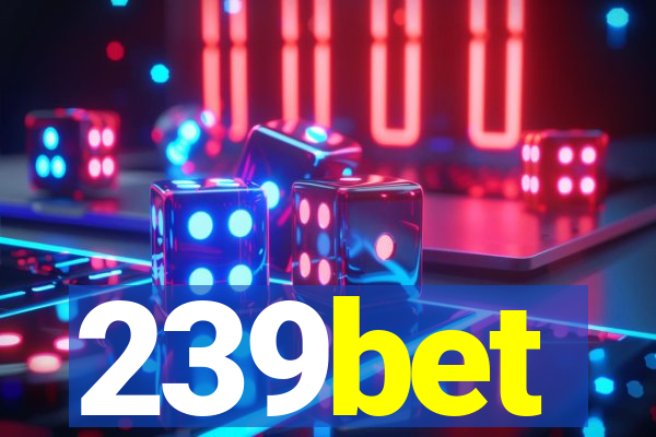 239bet