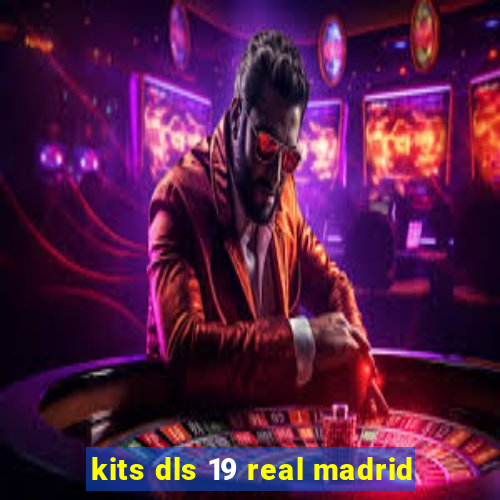 kits dls 19 real madrid