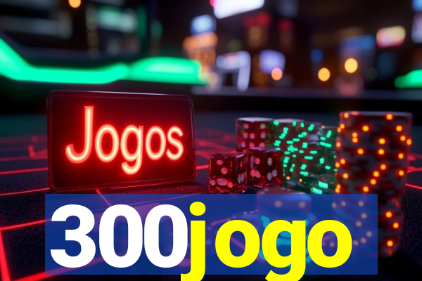 300jogo