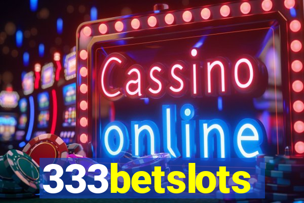 333betslots