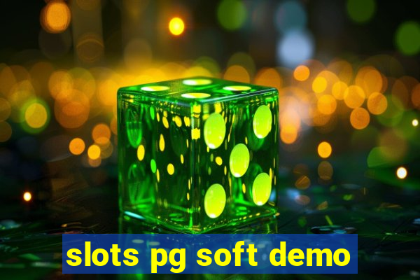 slots pg soft demo