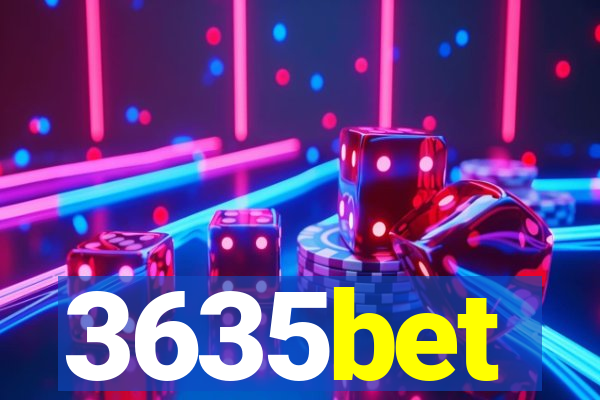 3635bet