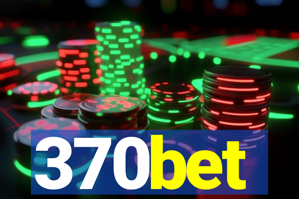 370bet