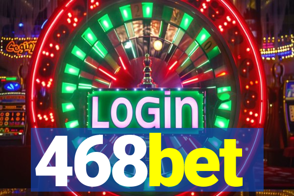 468bet