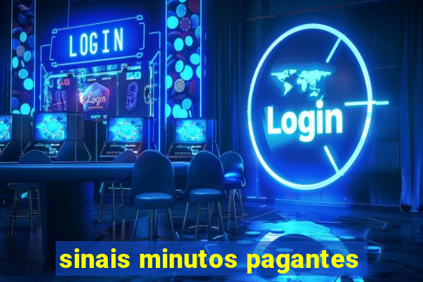 sinais minutos pagantes