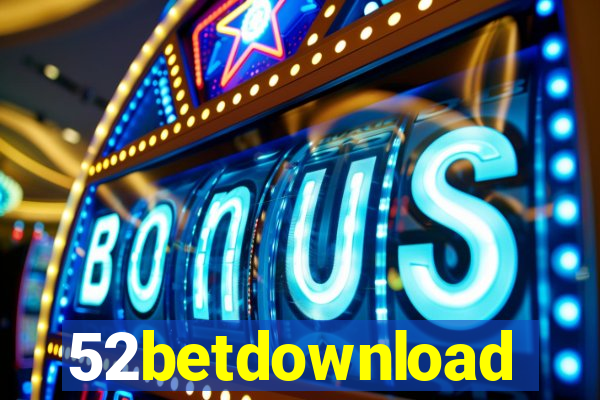 52betdownload