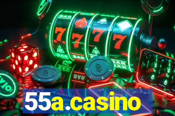 55a.casino