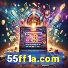 55ff1a.com