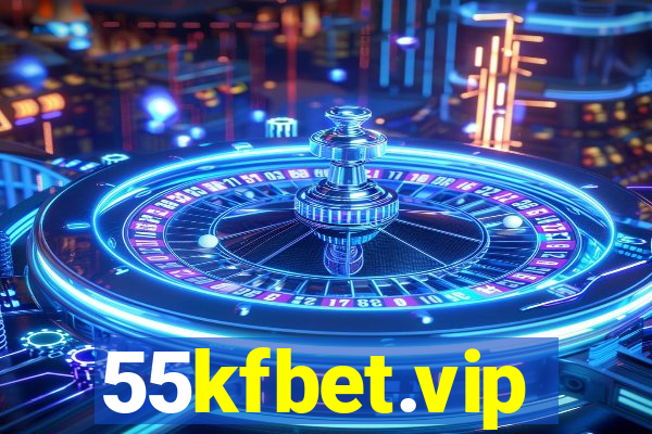 55kfbet.vip