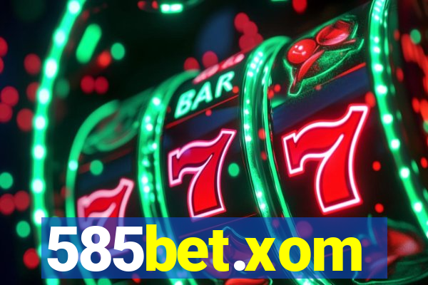 585bet.xom