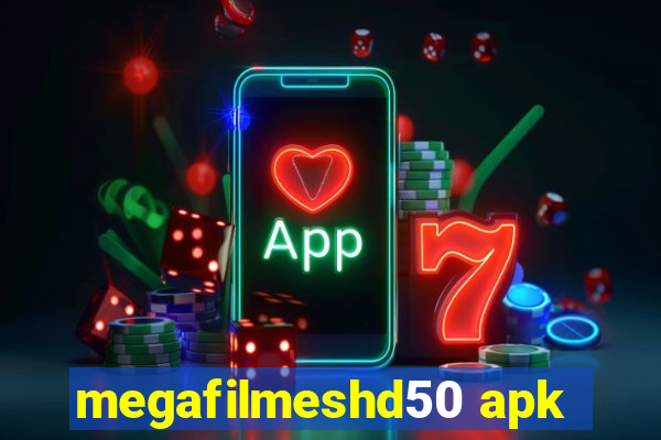 megafilmeshd50 apk