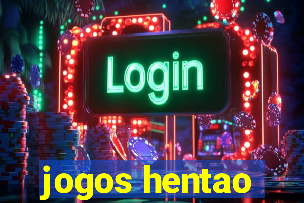 jogos hentao