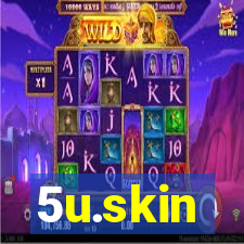 5u.skin