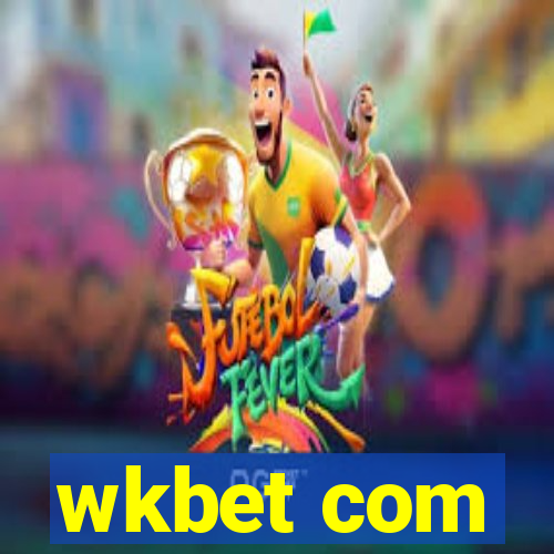 wkbet com