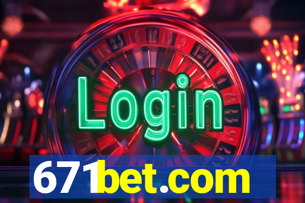 671bet.com