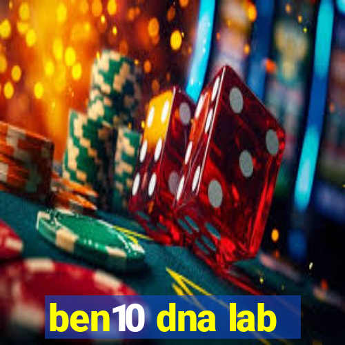 ben10 dna lab