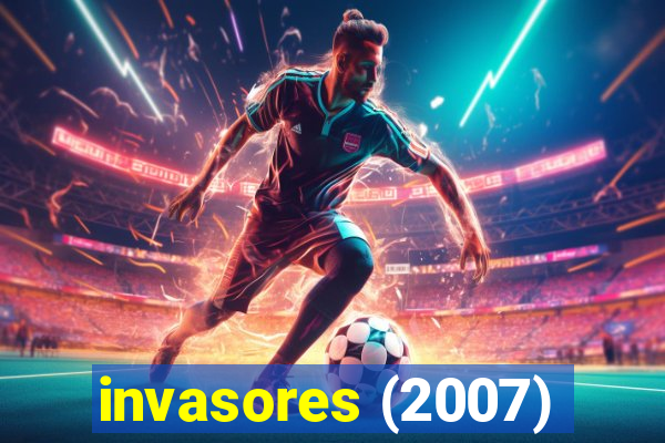 invasores (2007)