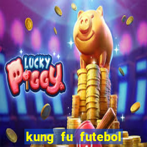 kung fu futebol clube dublado download utorrent