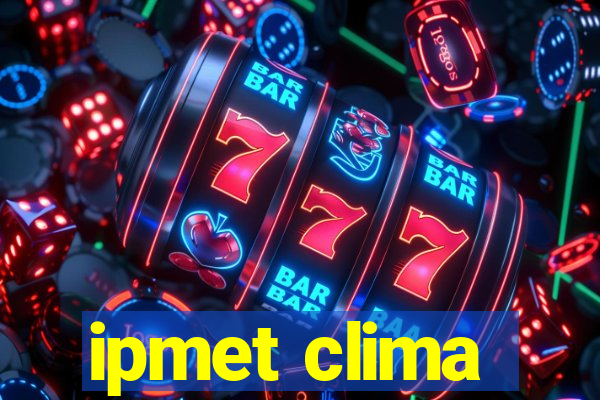 ipmet clima