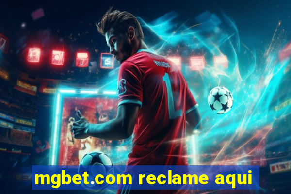 mgbet.com reclame aqui