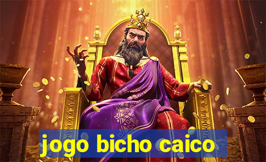 jogo bicho caico