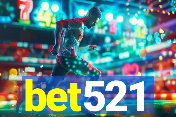 bet521