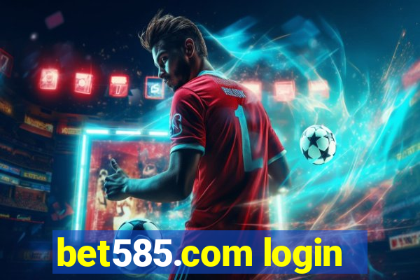 bet585.com login