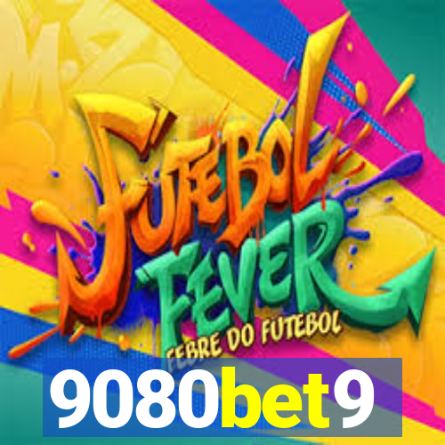 9080bet9