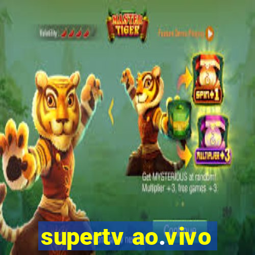 supertv ao.vivo