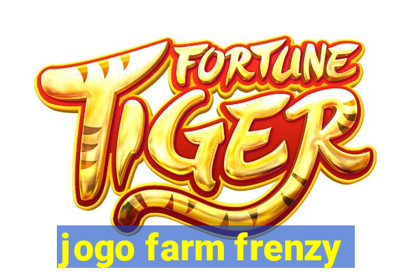 jogo farm frenzy